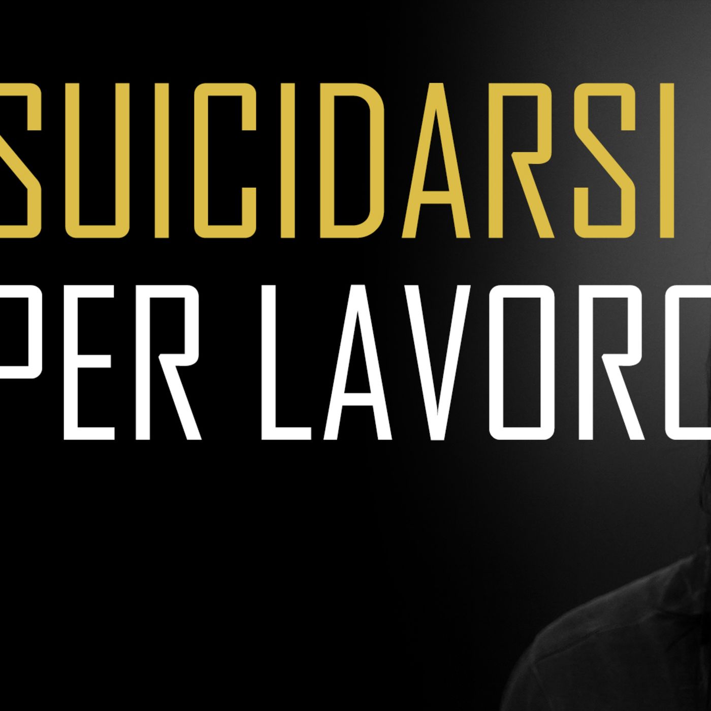 Sucidarsi per LAVORO episode artwork