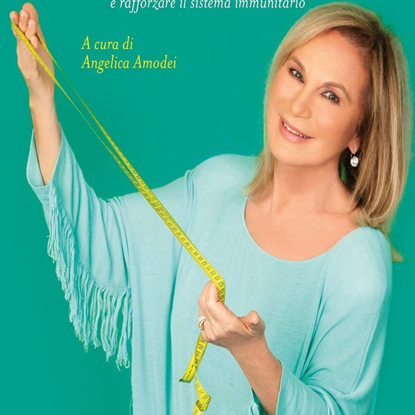 Rosanna Lambertucci: una dieta sana ed equilibrata per perdere 5-7 kg in 5 settimane