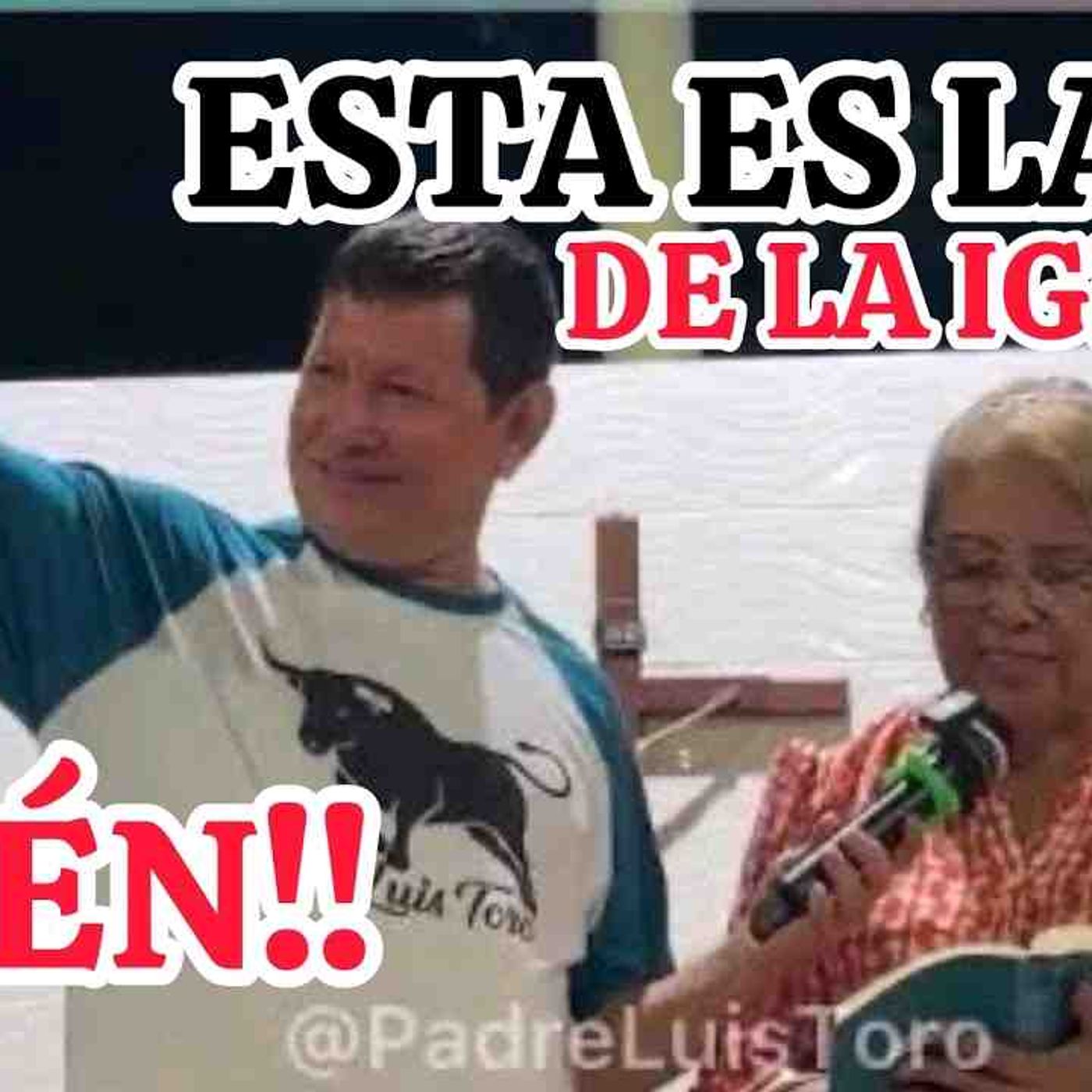 YO ME MUERO CATÓLICOFueron las PALABRAS del PADRE LUIS TORO en una ENSEÑANZA episode artwork