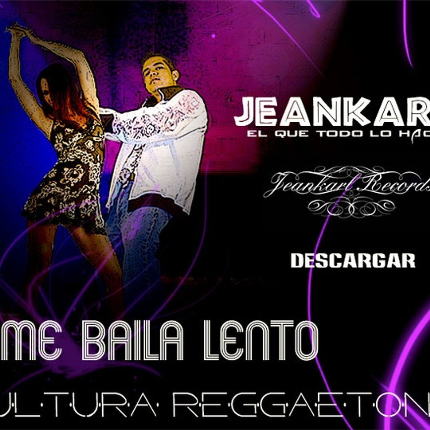 Jeankarl - Me Baila Lento REMIX