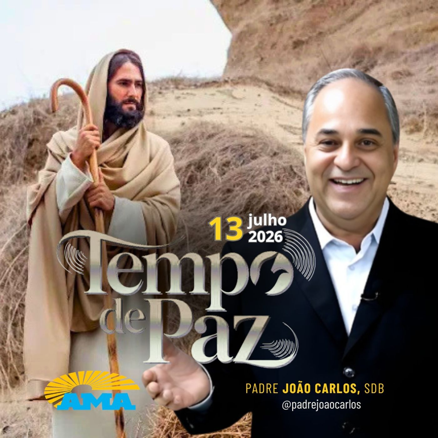 13/07/26 - Programa Padre João Carlos | Tempo de Paz