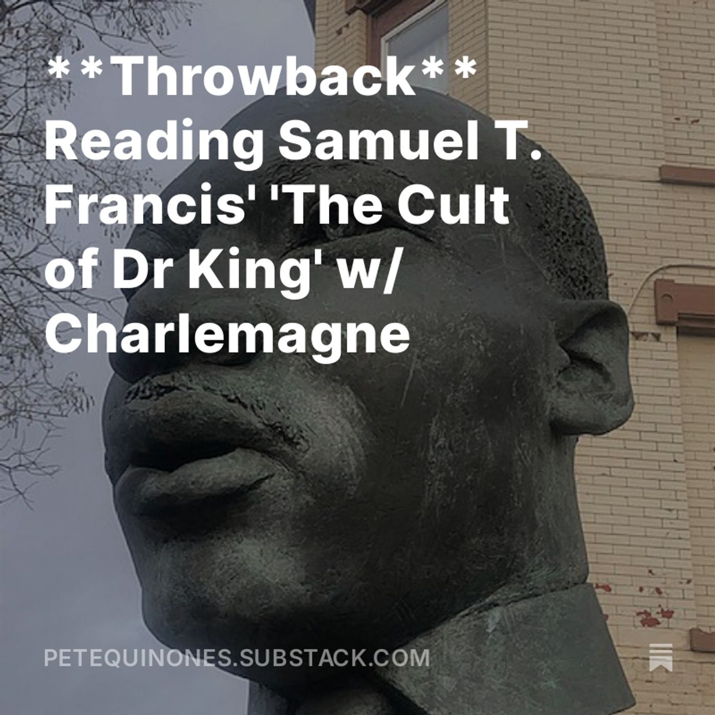 **Throwback** Reading Samuel T. Francis' 'The Cult of Dr King' w/ Charlemagne