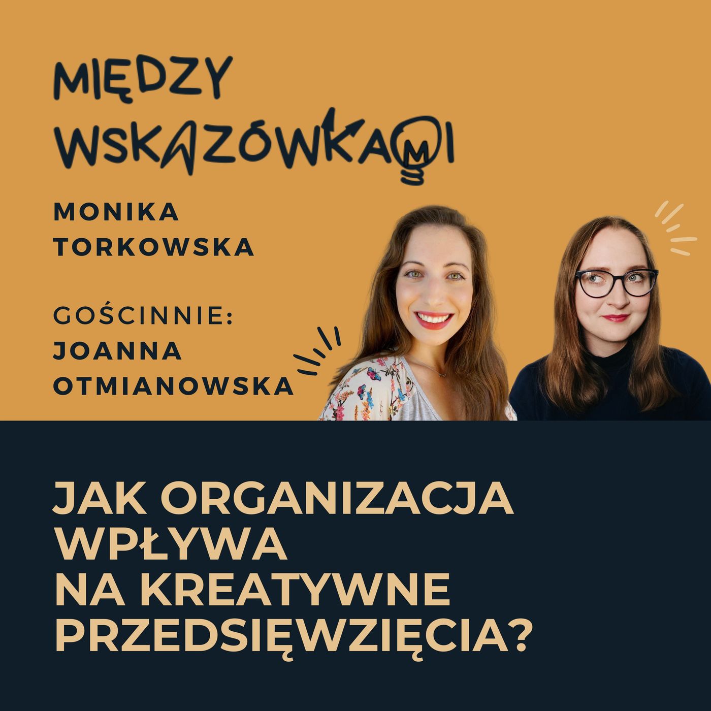 080: Czy organizacja niszczy kreatywność i odbiera radość z życia? | Joanna Otmianowska