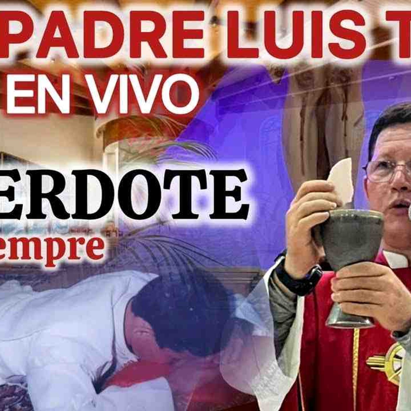 _AGRADECIENDO A DIOS POR MIS 25 AÑOS DE VIDA SACERDOTAL_ Y COMPARTIENDO episode artwork