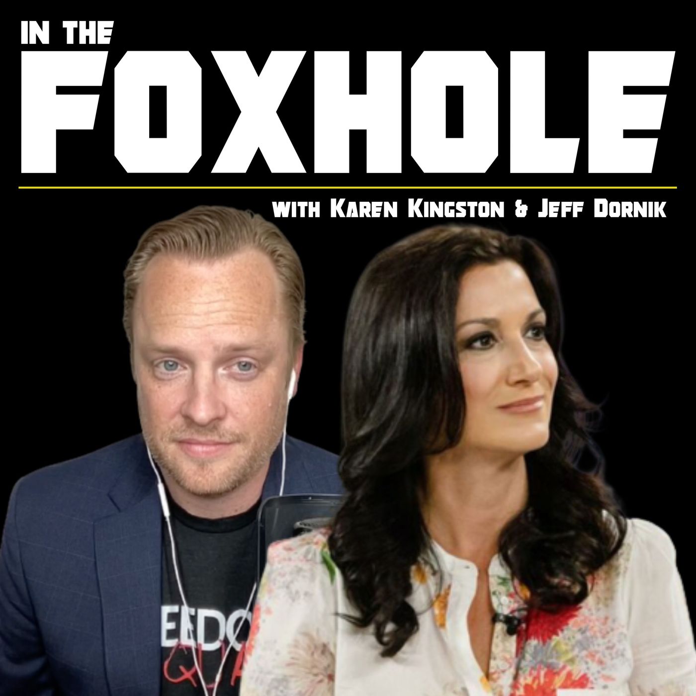 In the Foxhole with Karen Kingston & Jeff Dornik