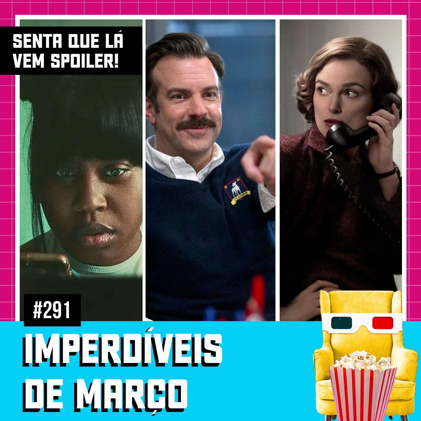 Senta Que Lá Vem Spoiler!