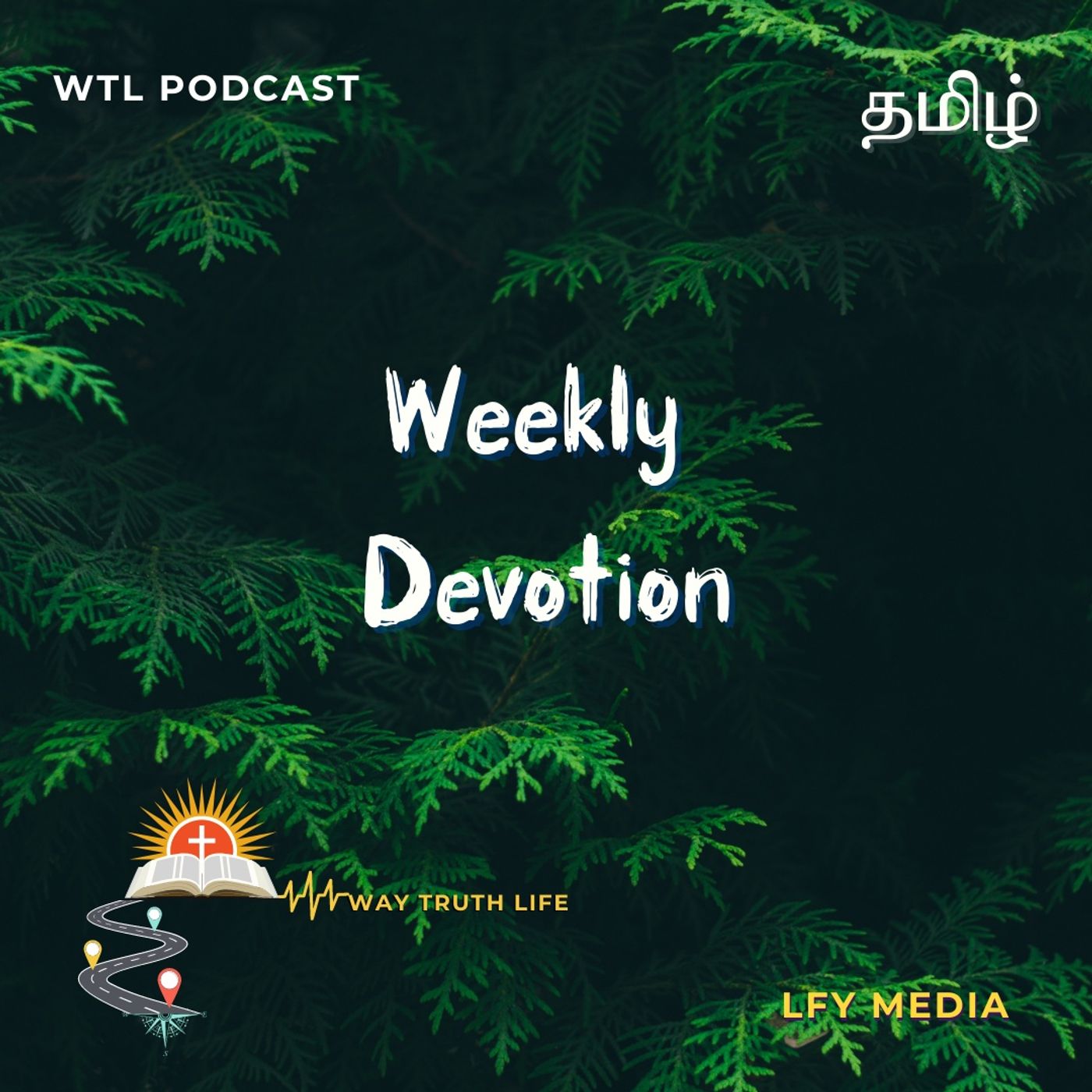 WTL Podcast | Tamil Weekly Devotion
