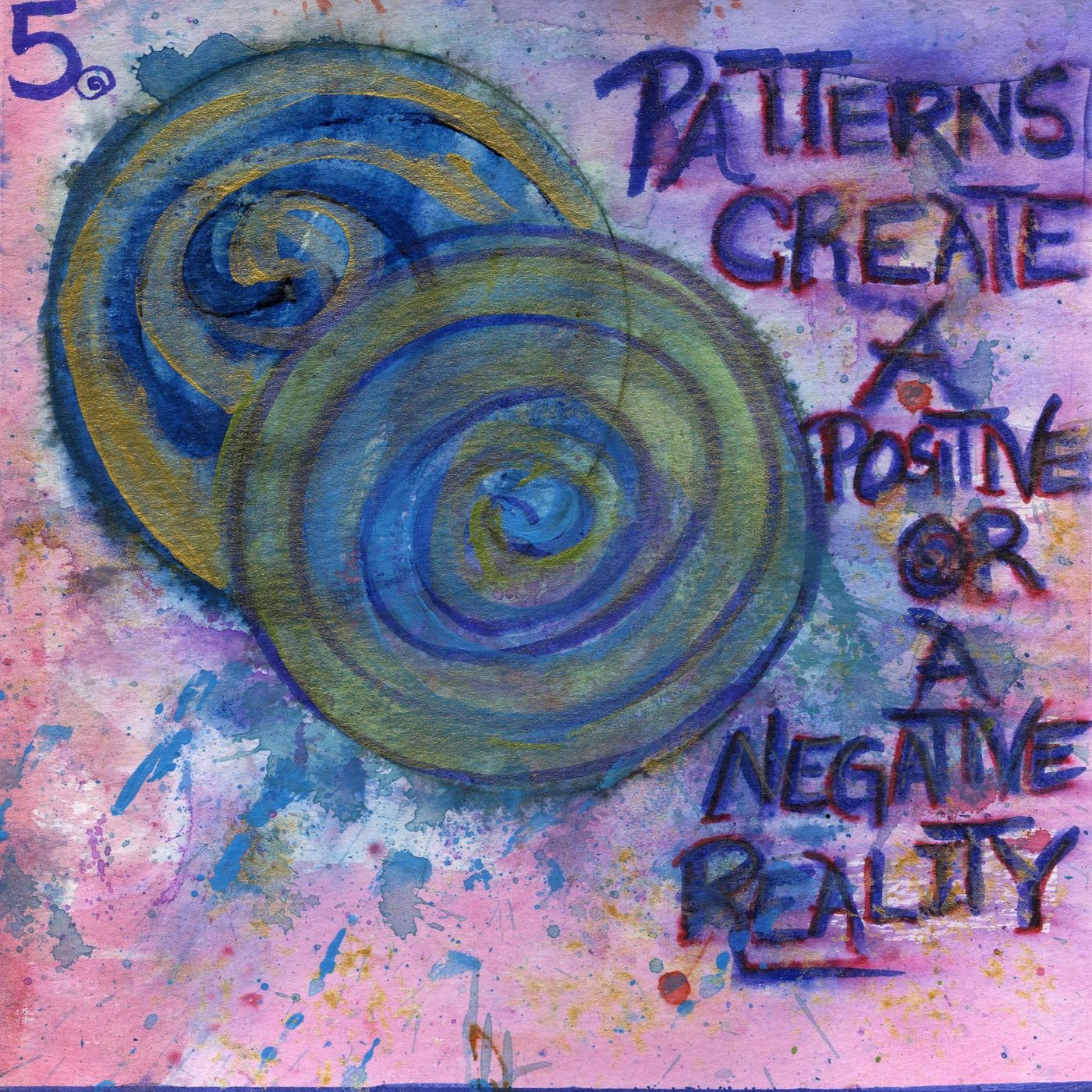 #5 - Patterns Create a Positive or a Negative Reality episode artwork