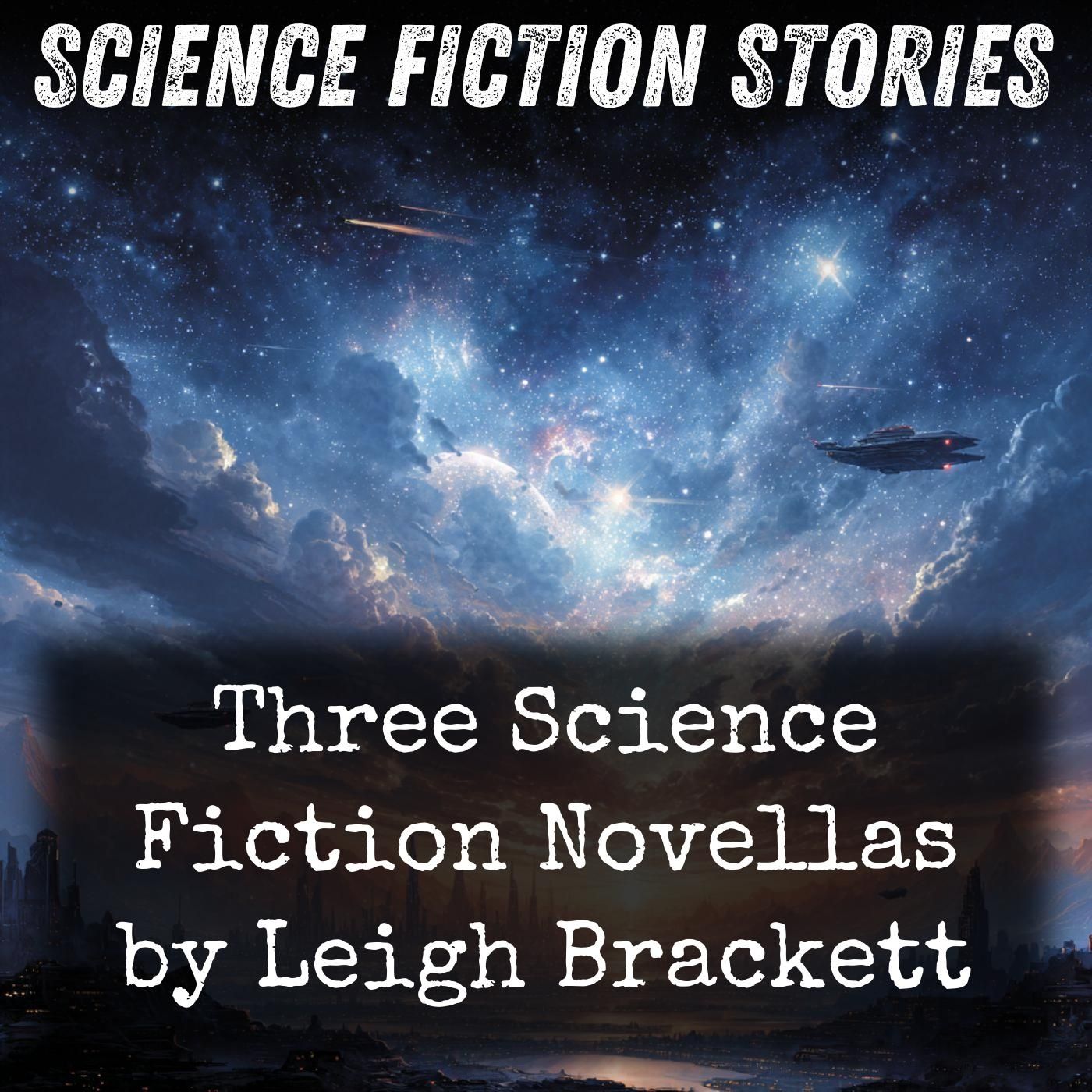 Three Science Fiction Novellas by Leigh Brackett