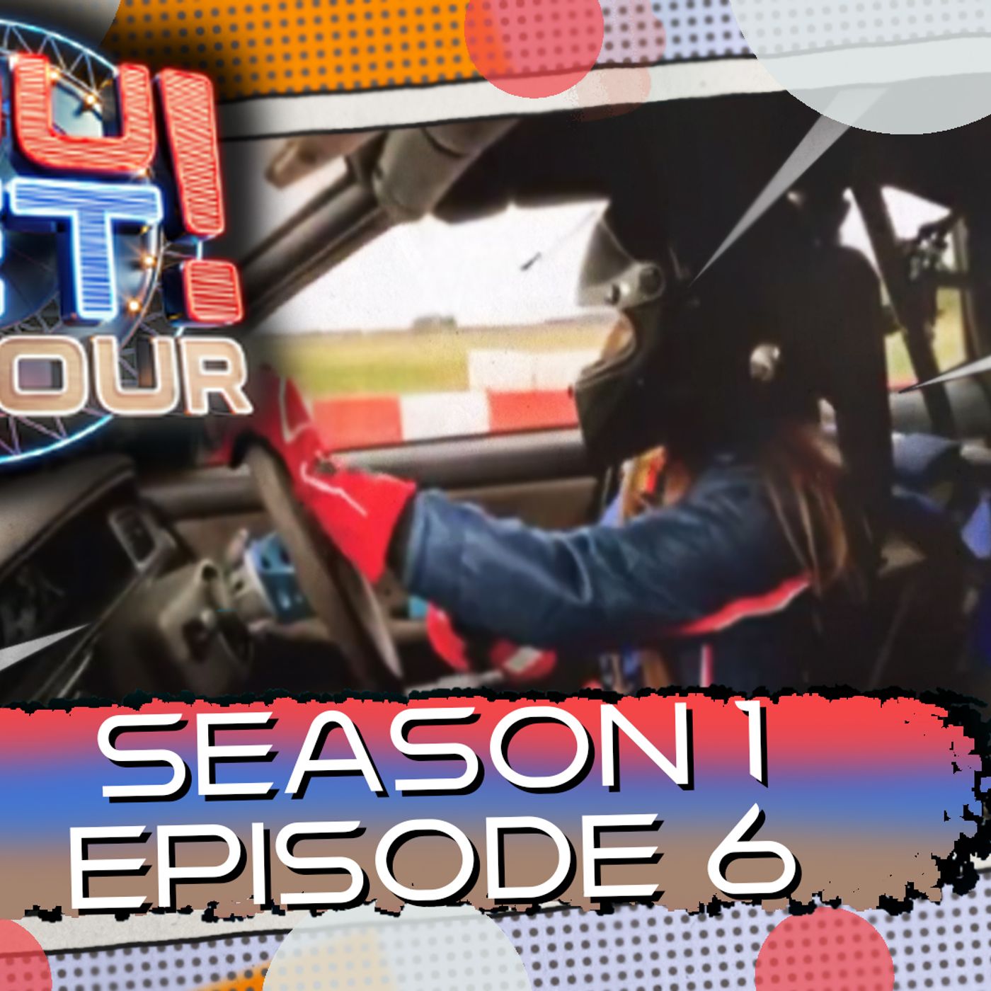You Bet On Tour S1 E6 episode artwork