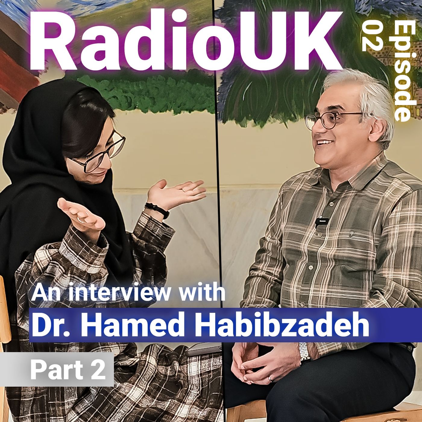 Episode 02 | Part 2 | Interview with Dr. Hamed Habibzadeh episode artwork