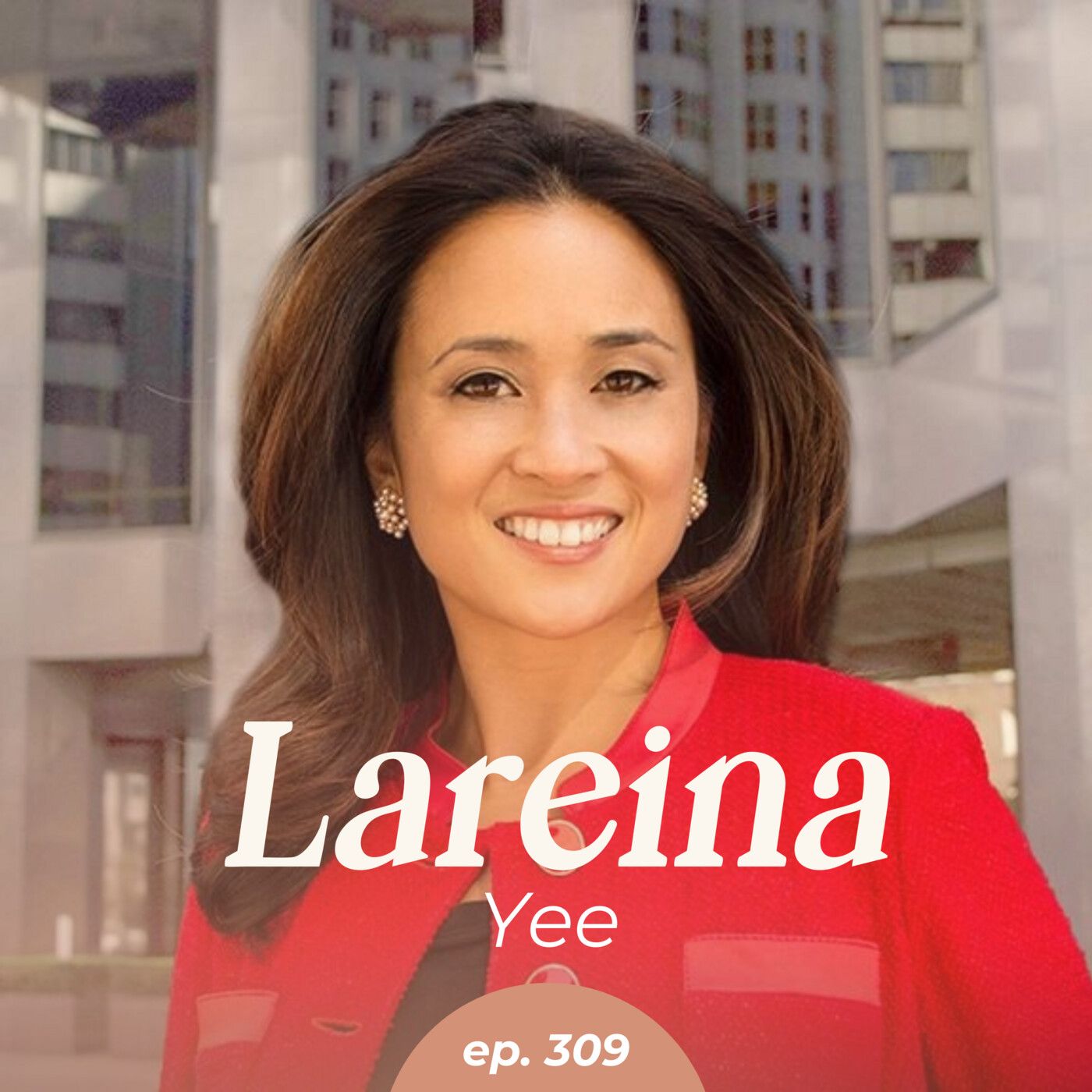 309: Closing the Tech Gap: How Women Can Lead in AI & Beyond with Lareina Yee