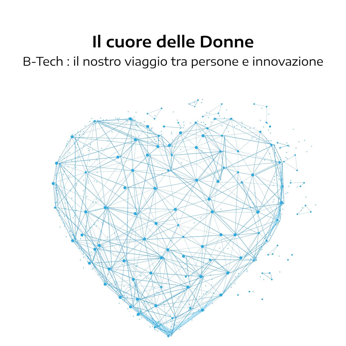 B-Tech: il nostro viaggio tra persone ed innovazione