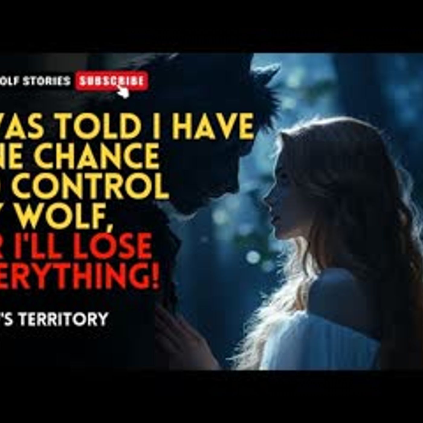 I was told I have one chance to control my wolf, or I'll lose everything!丨Wolf's Territory EP5 episode artwork