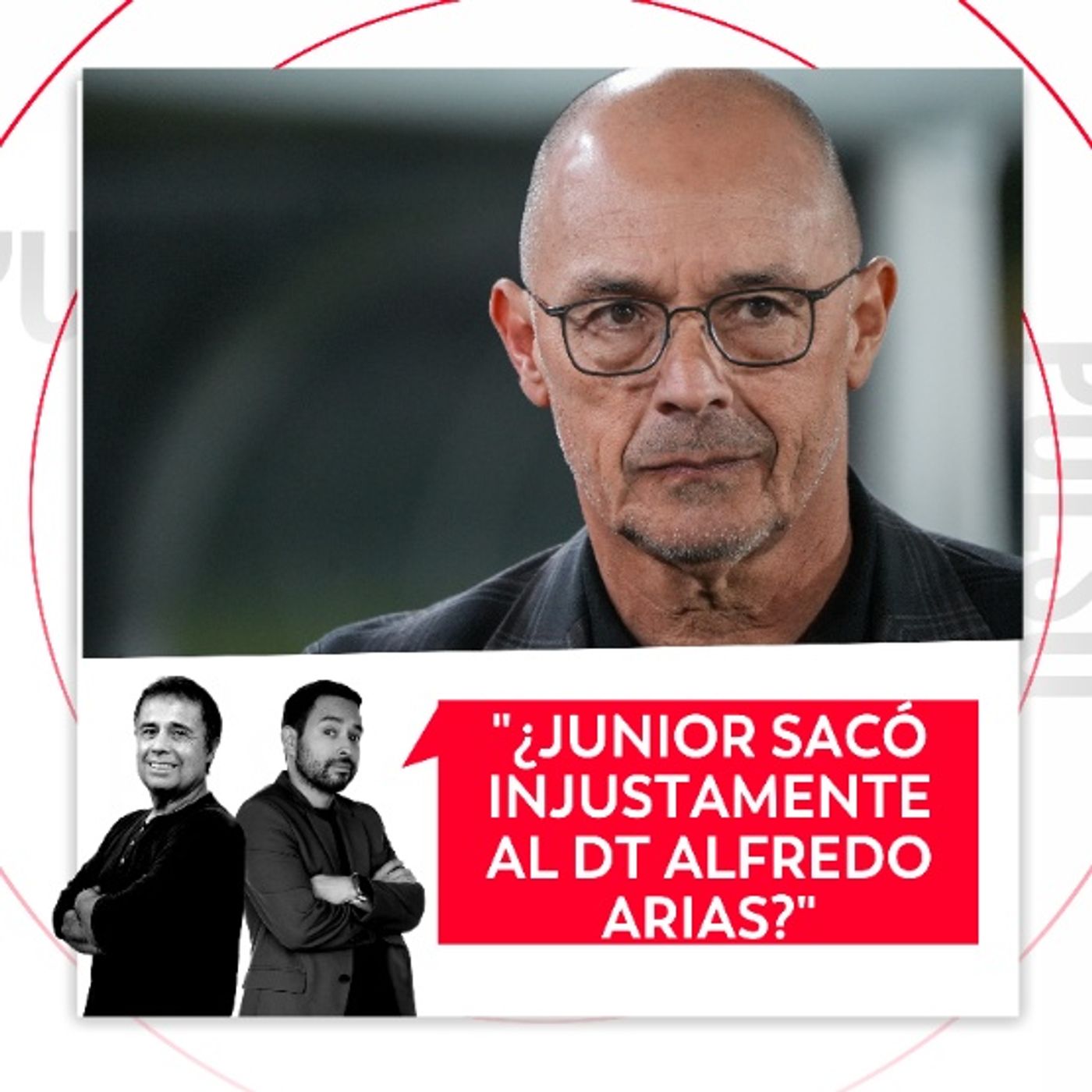 ¿Junior sacó injustamente al DT Alfredo Arias? El Pulso del Fútbol, 31 de agosto de 2026