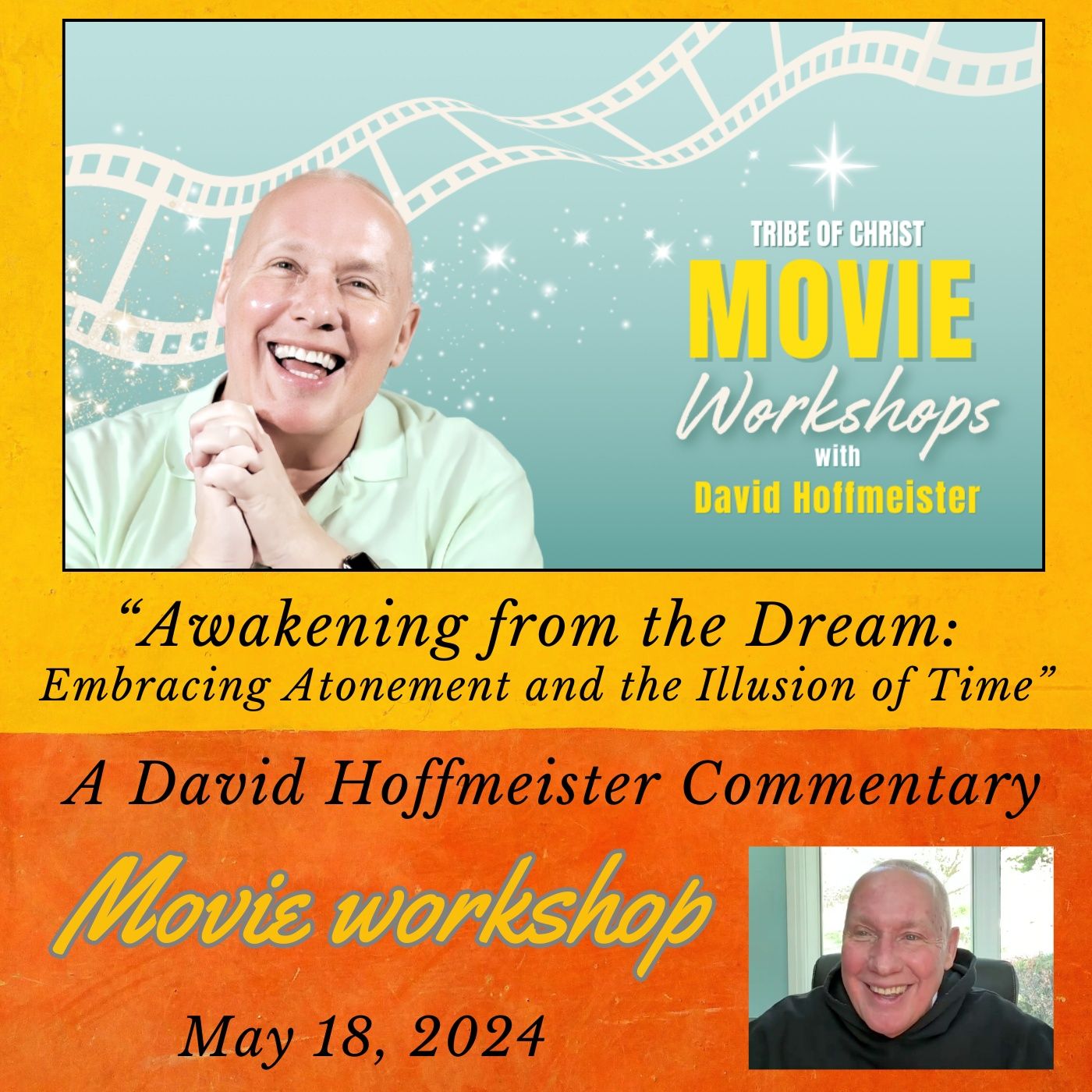 “Awakening from the Dream: Embracing Atonement and the Illusion of Time” - A Tribe of Christ Movieworshop Commentary by David Hoffmeister episode artwork
