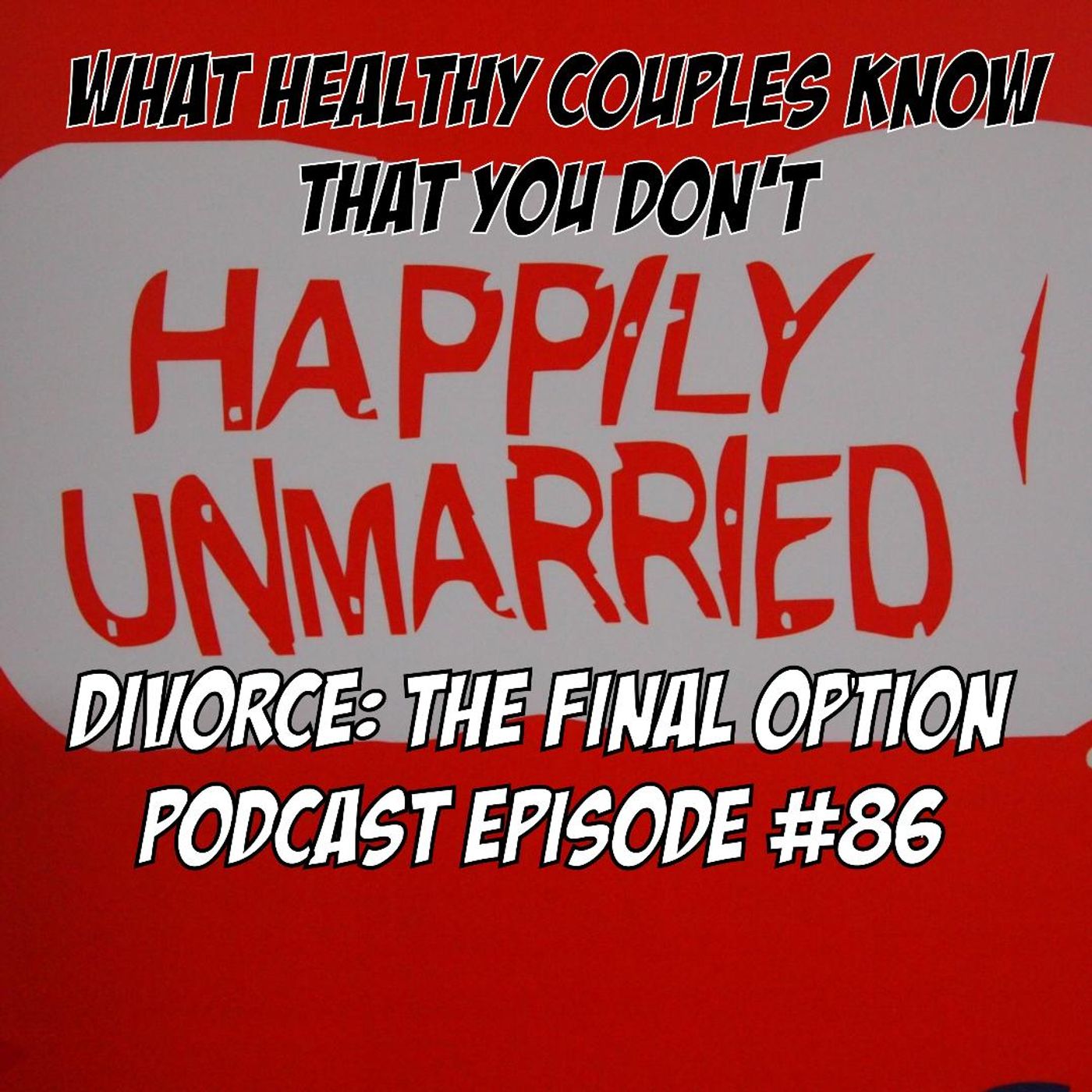 DIVORCE: THE FINAL OPTION