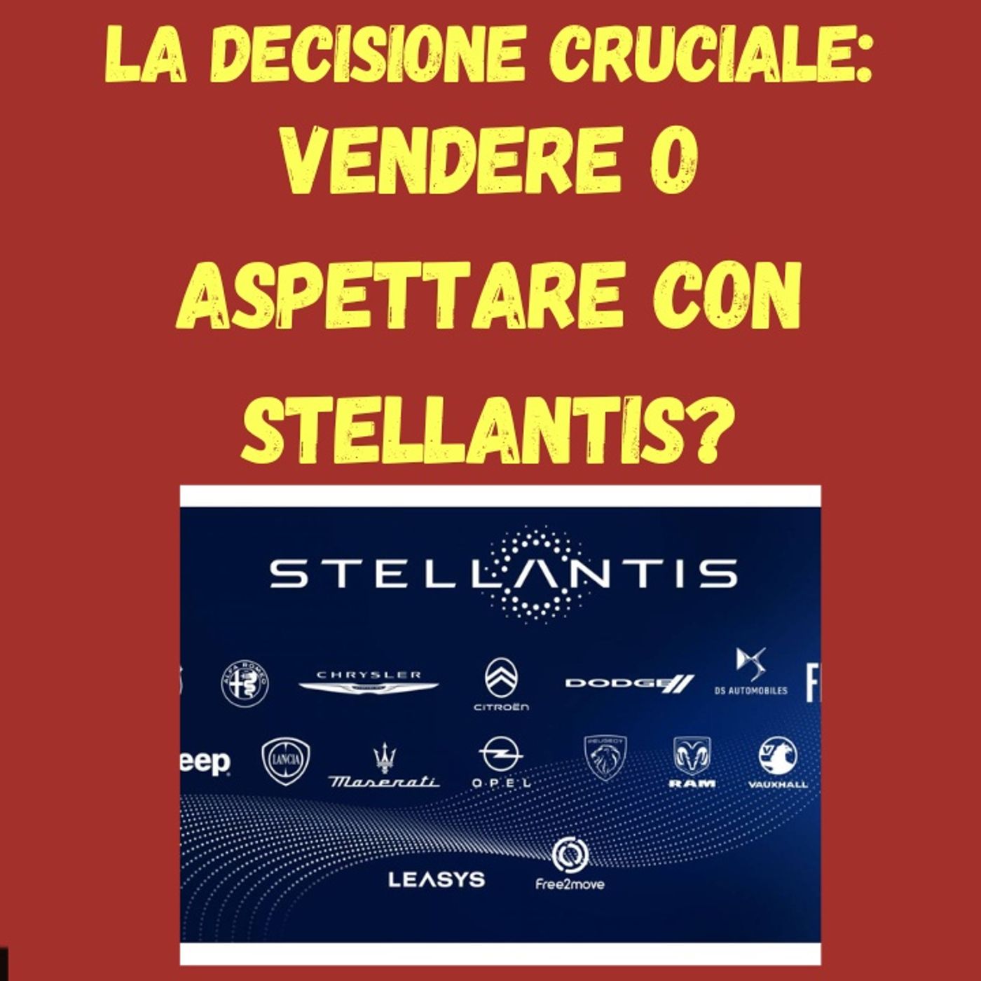 cover of episode La Decisione Cruciale: Vendere o Aspettare con Stellantis ?