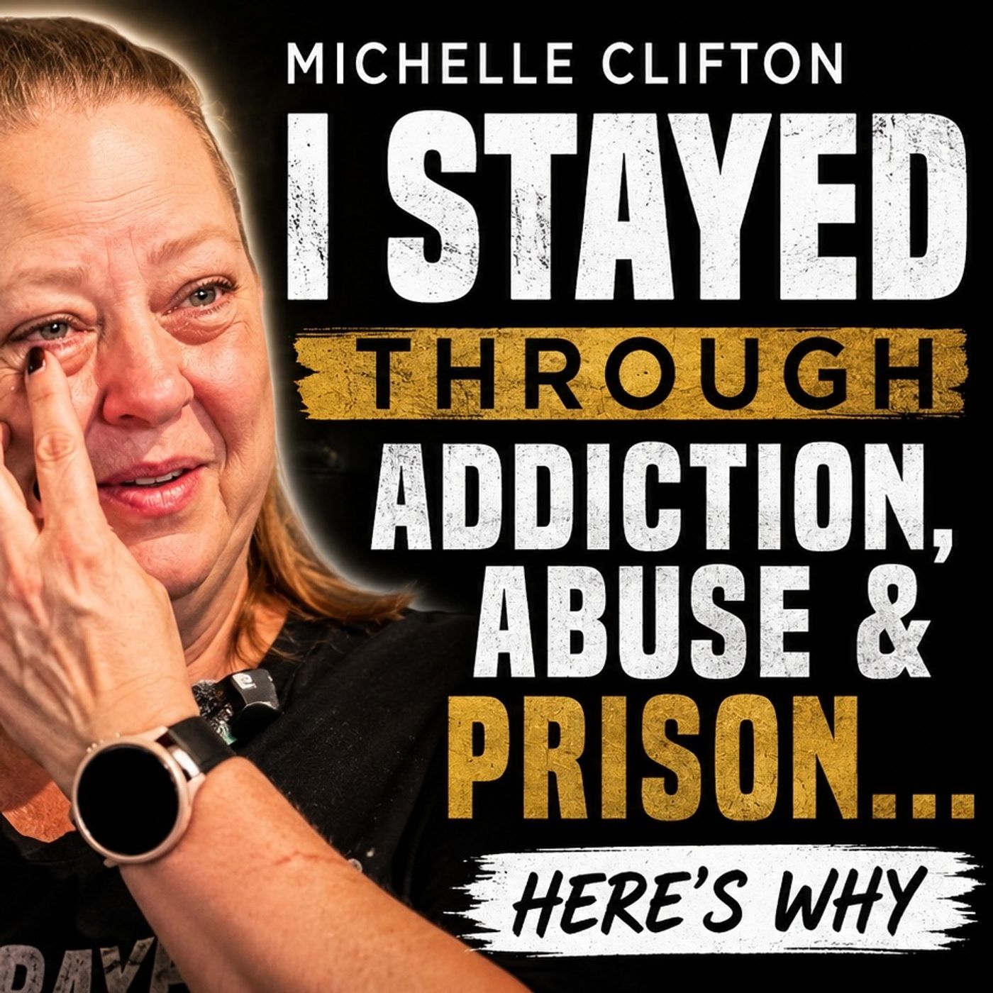 She Never Struggled With Addiction, But She Still Suffered From It | Michelle Clifton | episode artwork