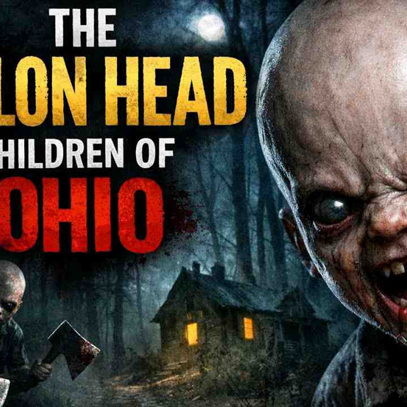 The Terrifying Truth Behind Ohio_s Melon Head Children episode artwork