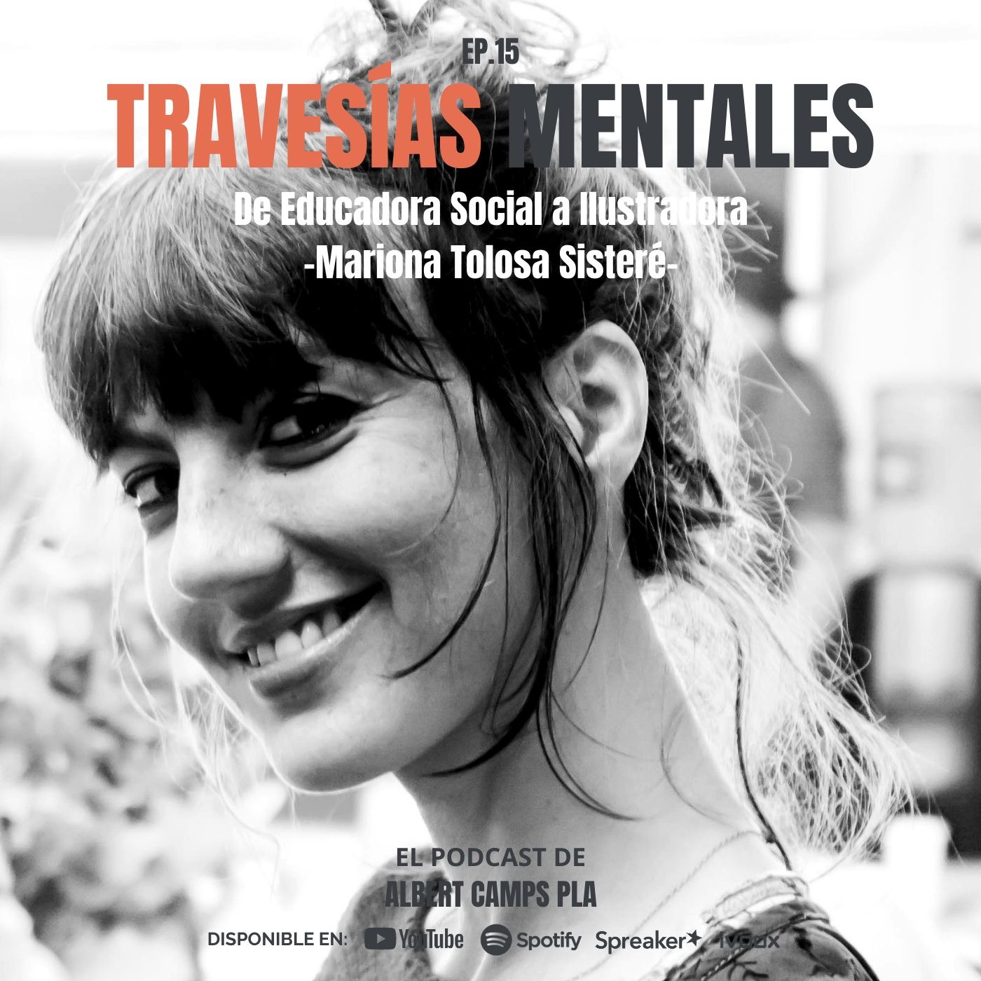Travesías Mentales. El podcast de Albert Camps Pla