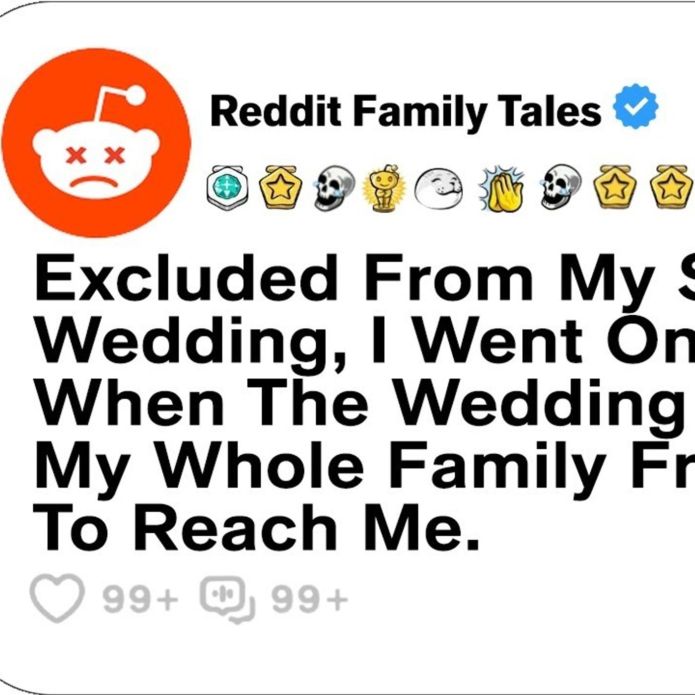 Excluded From My Sister’s Wedding, I Went On Vacation. When The Wedding Fell Apart....- Best Reddit episode artwork