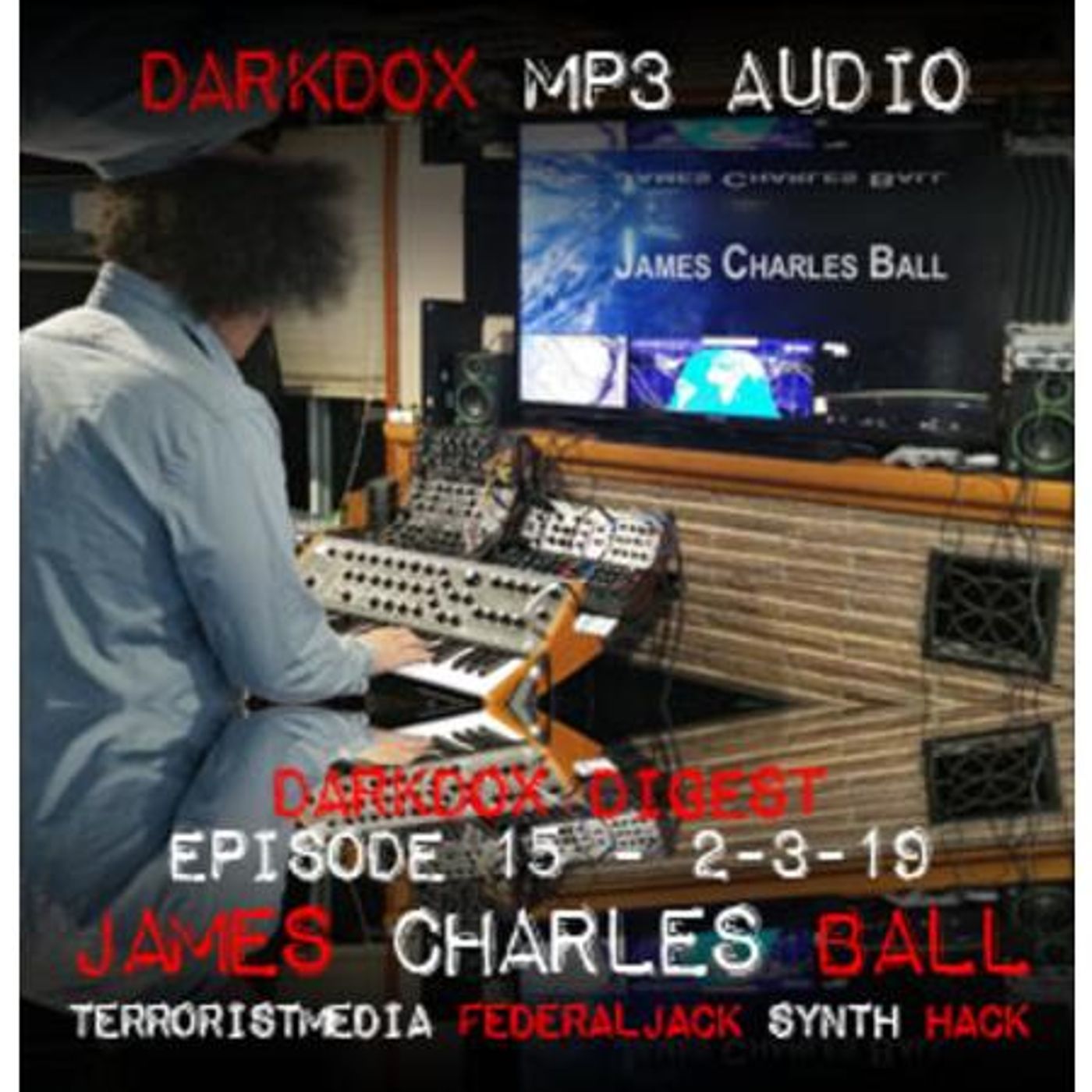 DarkDox Digest No15 with Special Guest James Charles Ball episode artwork