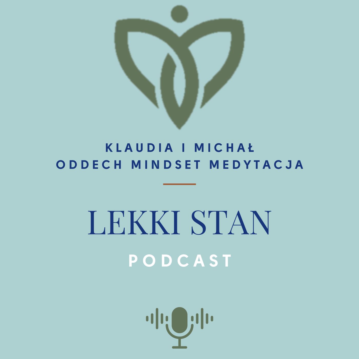 Lekki Stan - Oddech, Mindset, Medytacja