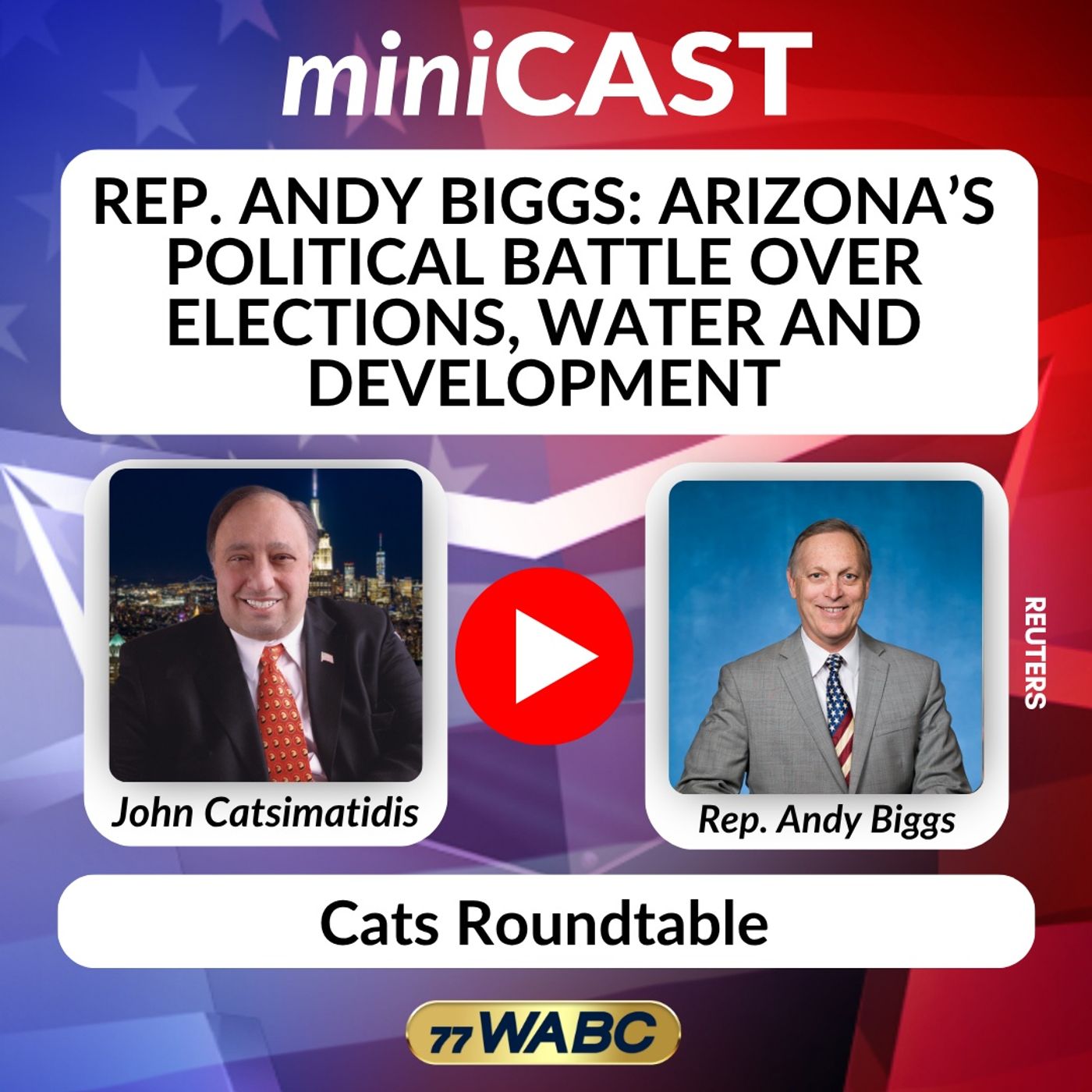 Rep. Andy Biggs: Arizona’s Political Battle Over Elections, Water and Development