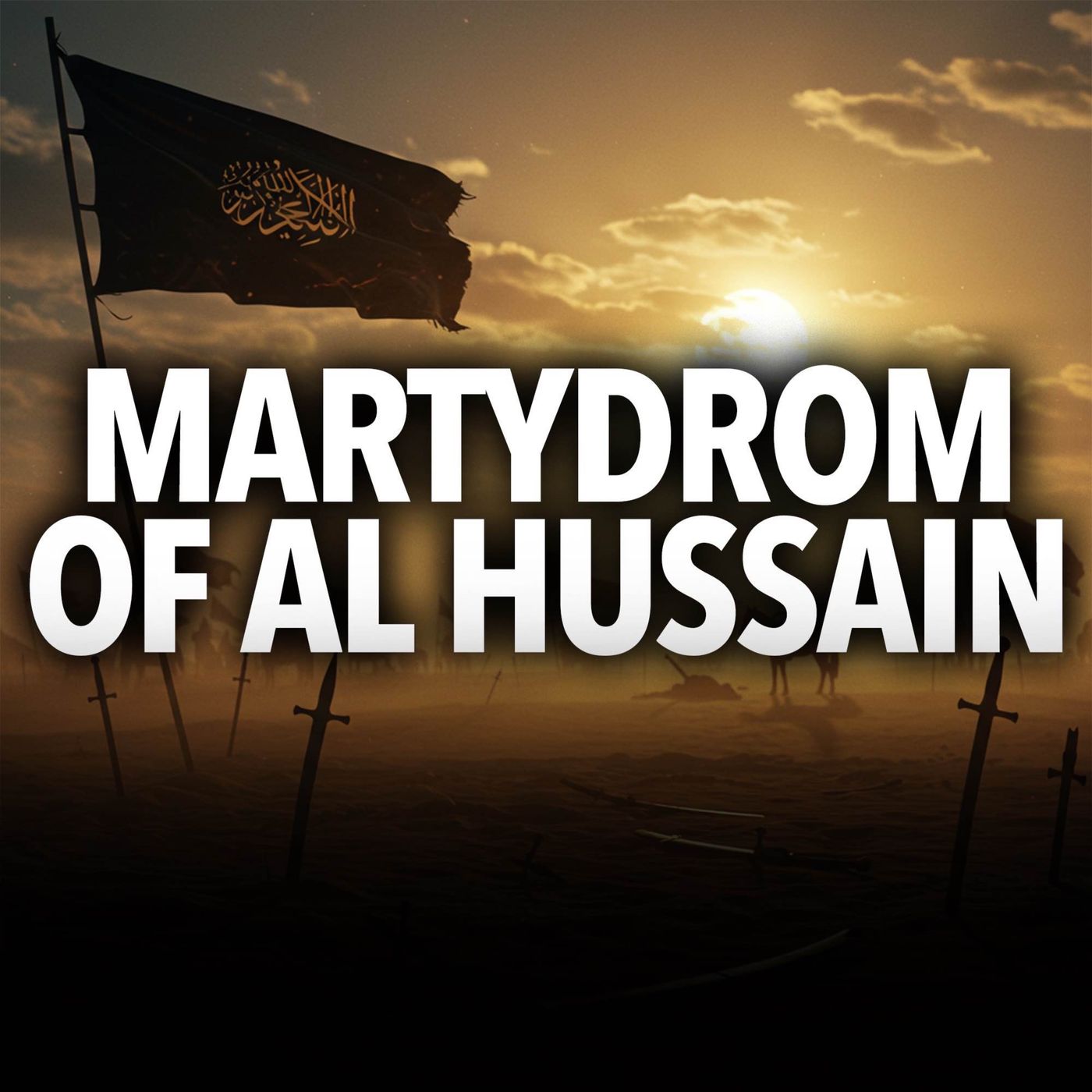 Muharram and the Martyrdom of Al Hussain (RA) | Mufti Menk Podcast