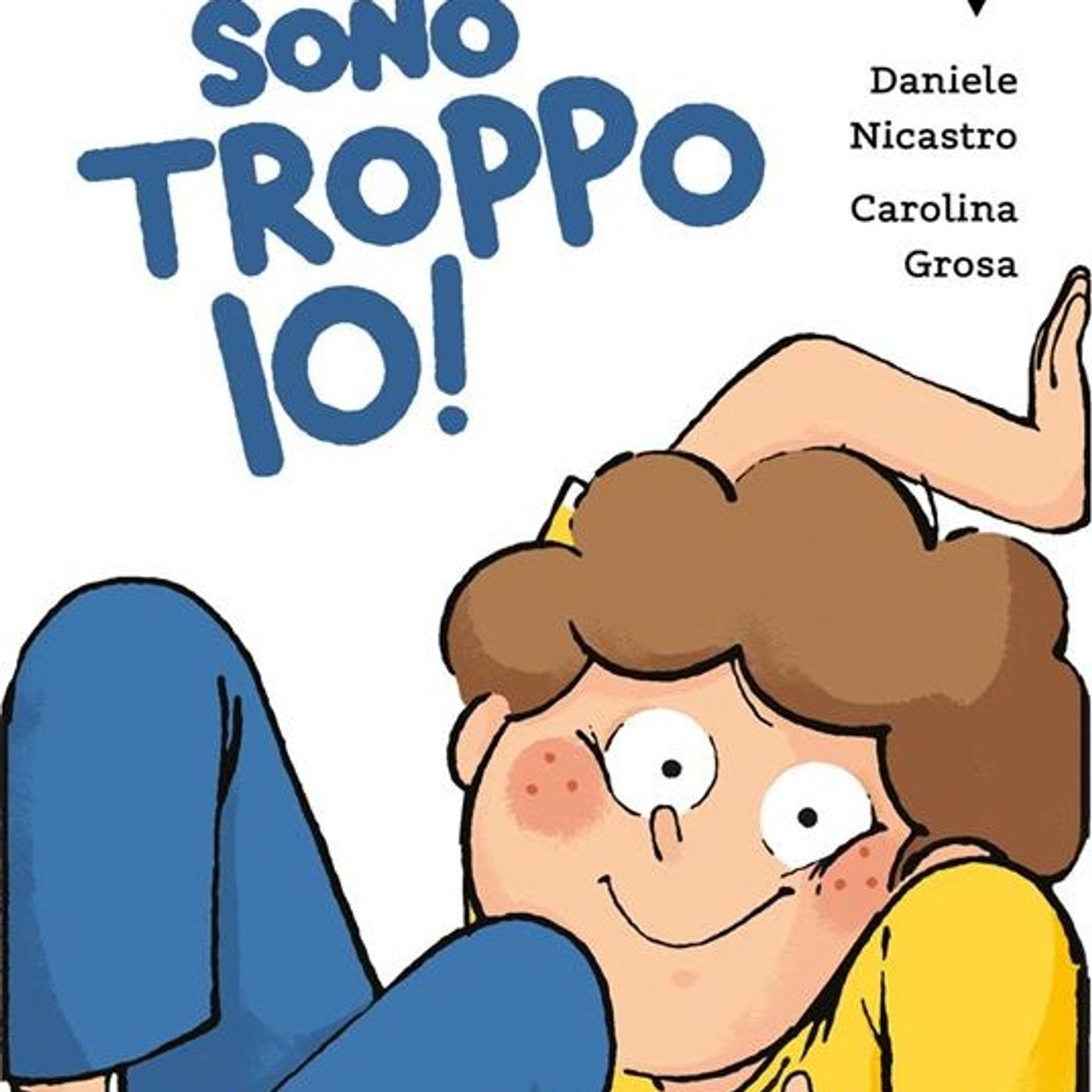 Daniele Nicastro "Sono troppo io!"