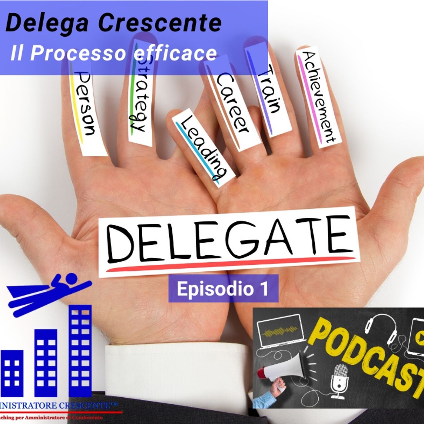 Delega Crescente: il processo efficace