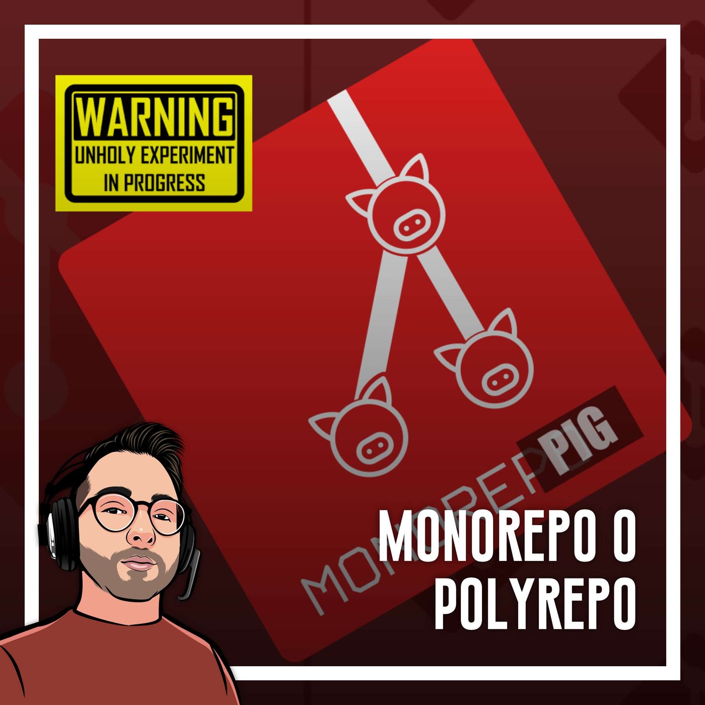 Ep.40 - Esperimento i tre porcellini, gestire il codice: Monorepo e Polyrepo - podcast episode cover