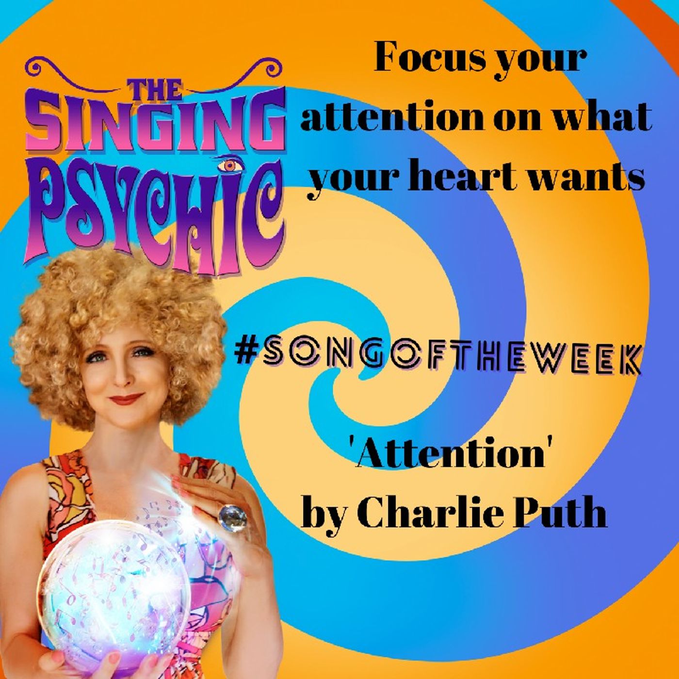 Attention By Charlie Puth Is #SongOfTheWeek - The Singing Psychic