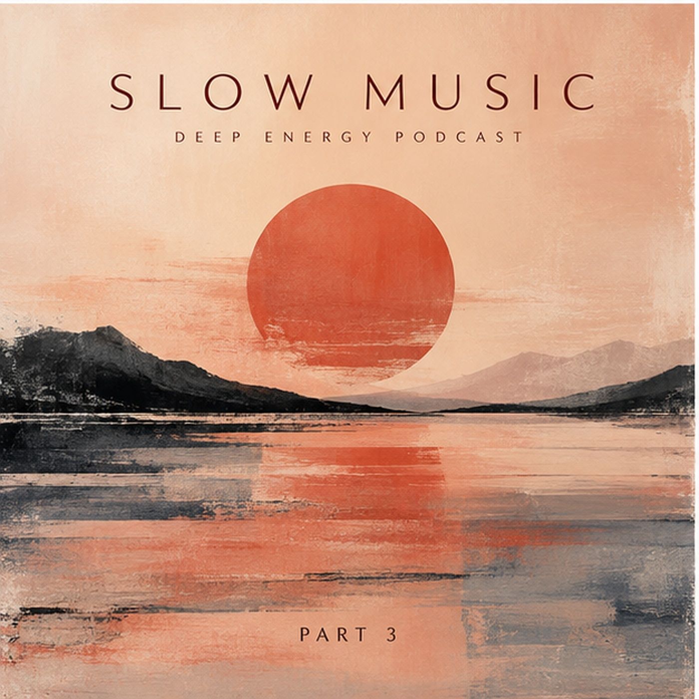 Deep Energy 2524 - Slow Music - Part 3