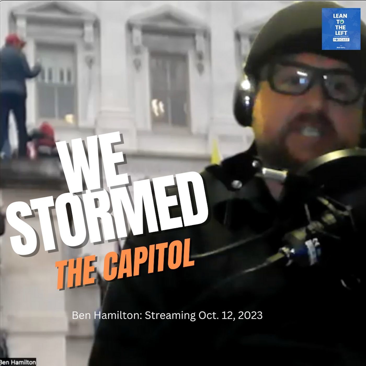 Ben Hamilton: Witnessing the Insurrection