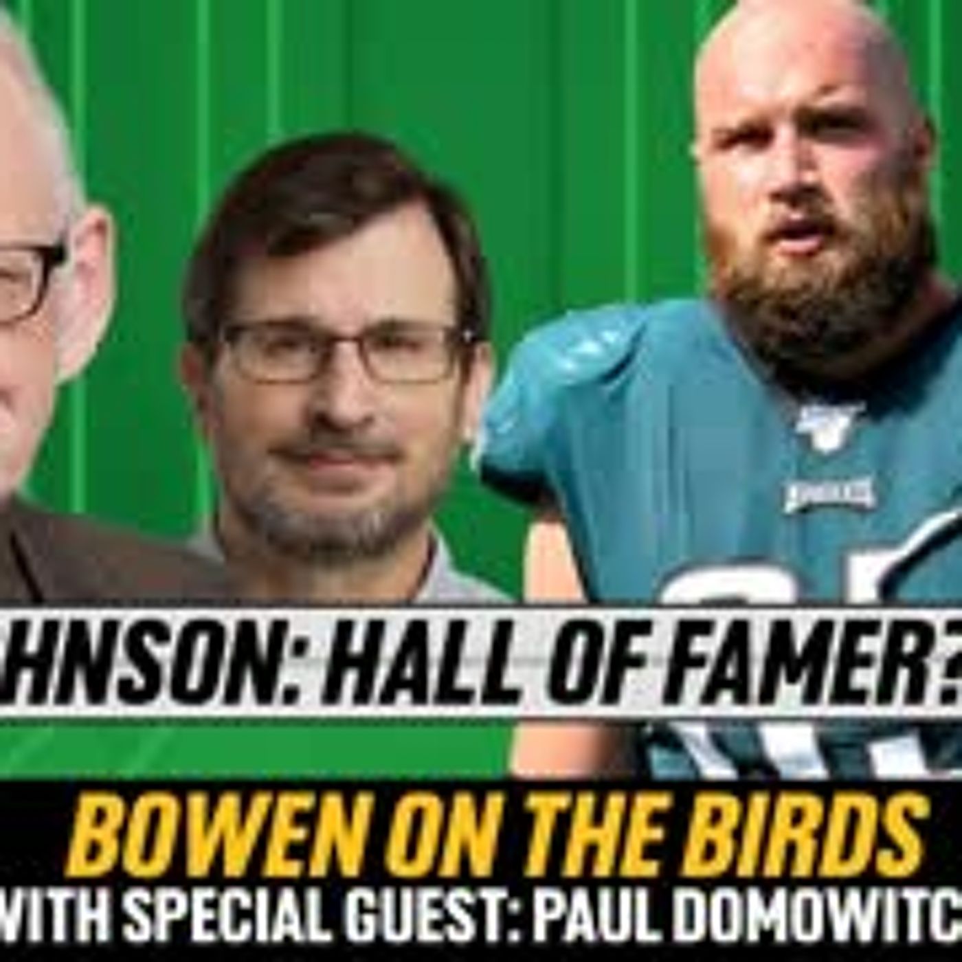 Les Bowen: Philadelphia Eagles Talk w/Paul Domowitch | Bowen On The Birds | A2D Radio episode artwork