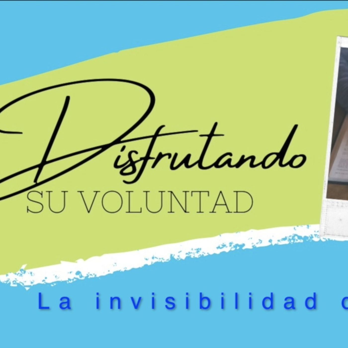 La invisibilidad de Dios