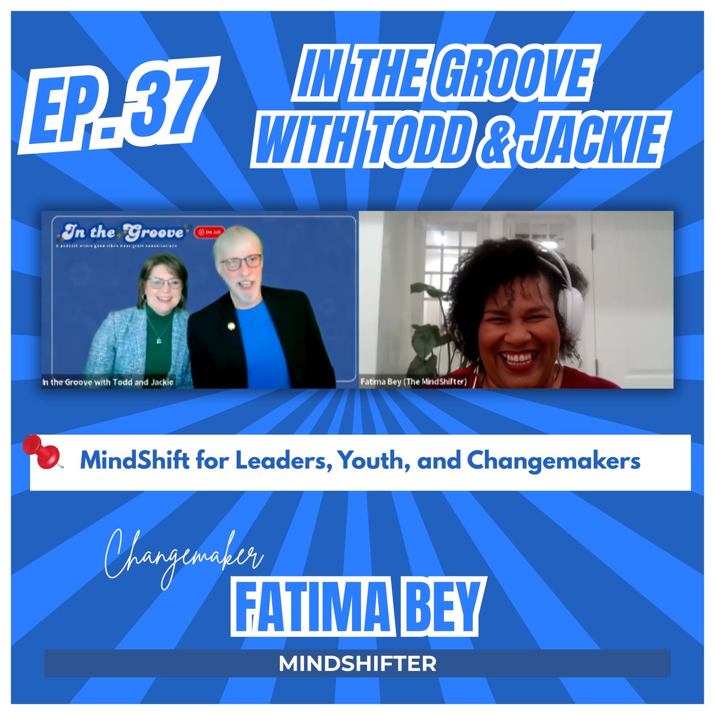 Ep. 37 MindShift for Leaders, Youth, and Changemakers | In the Groove episode artwork