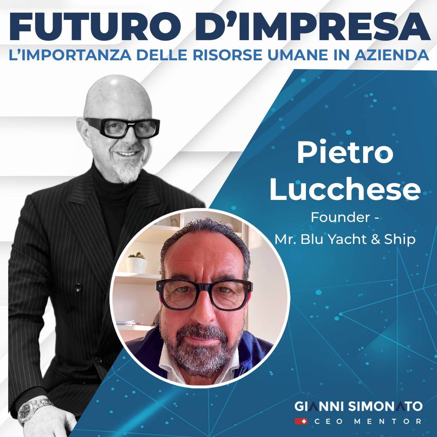 Futuro d'Impresa ne parliamo con: Pietro Lucchese - founder Mr. Blu Yacht & Ship episode artwork