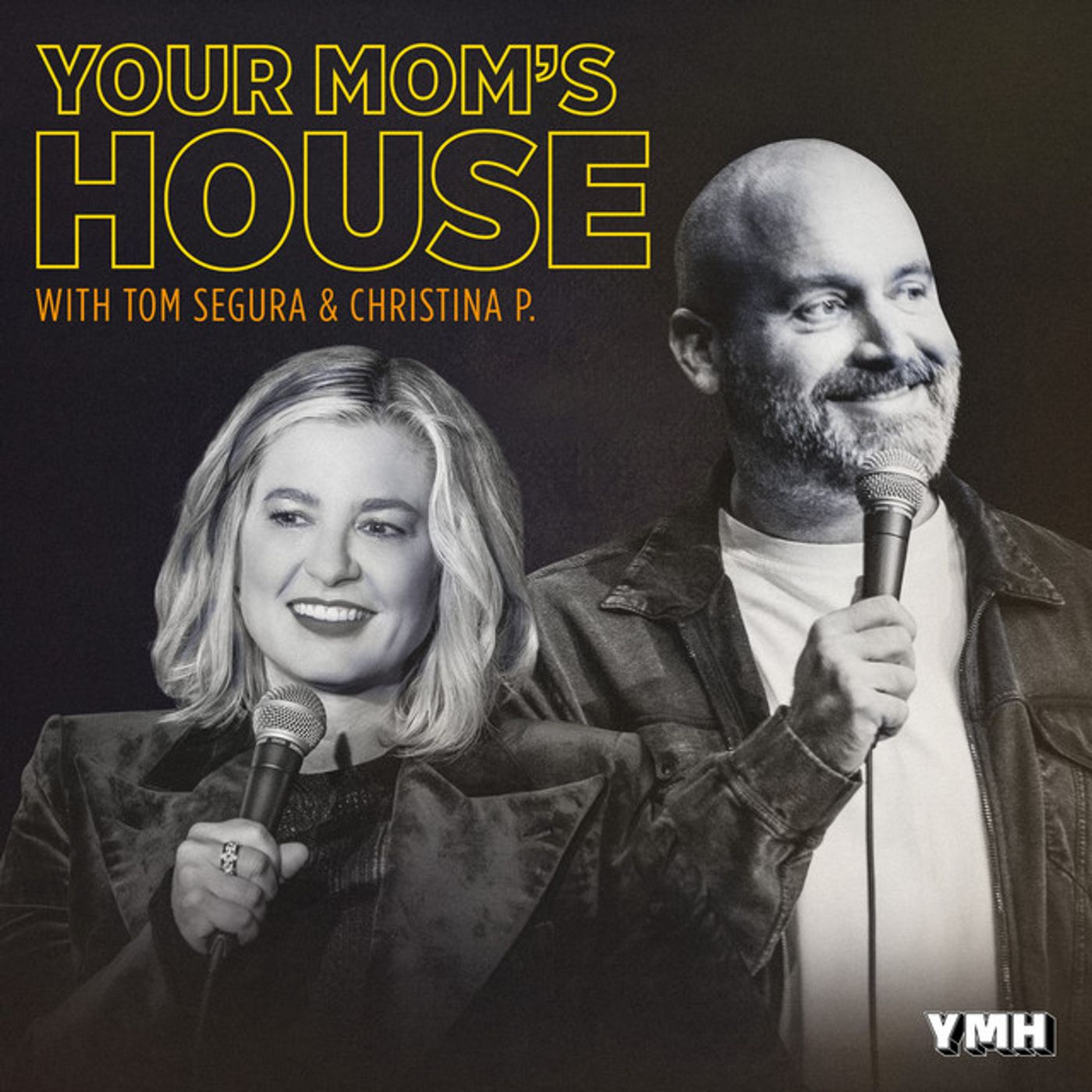 Your Mom's House with Christina P. and Tom Segura podcast artwork