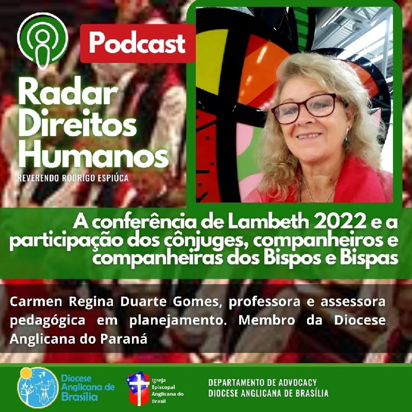 #021 - A Conferência de Lambeth 2022 e a participação dos cônjuges, companheiros e companheiras dos Bispos e Bispas.mp3 episode artwork