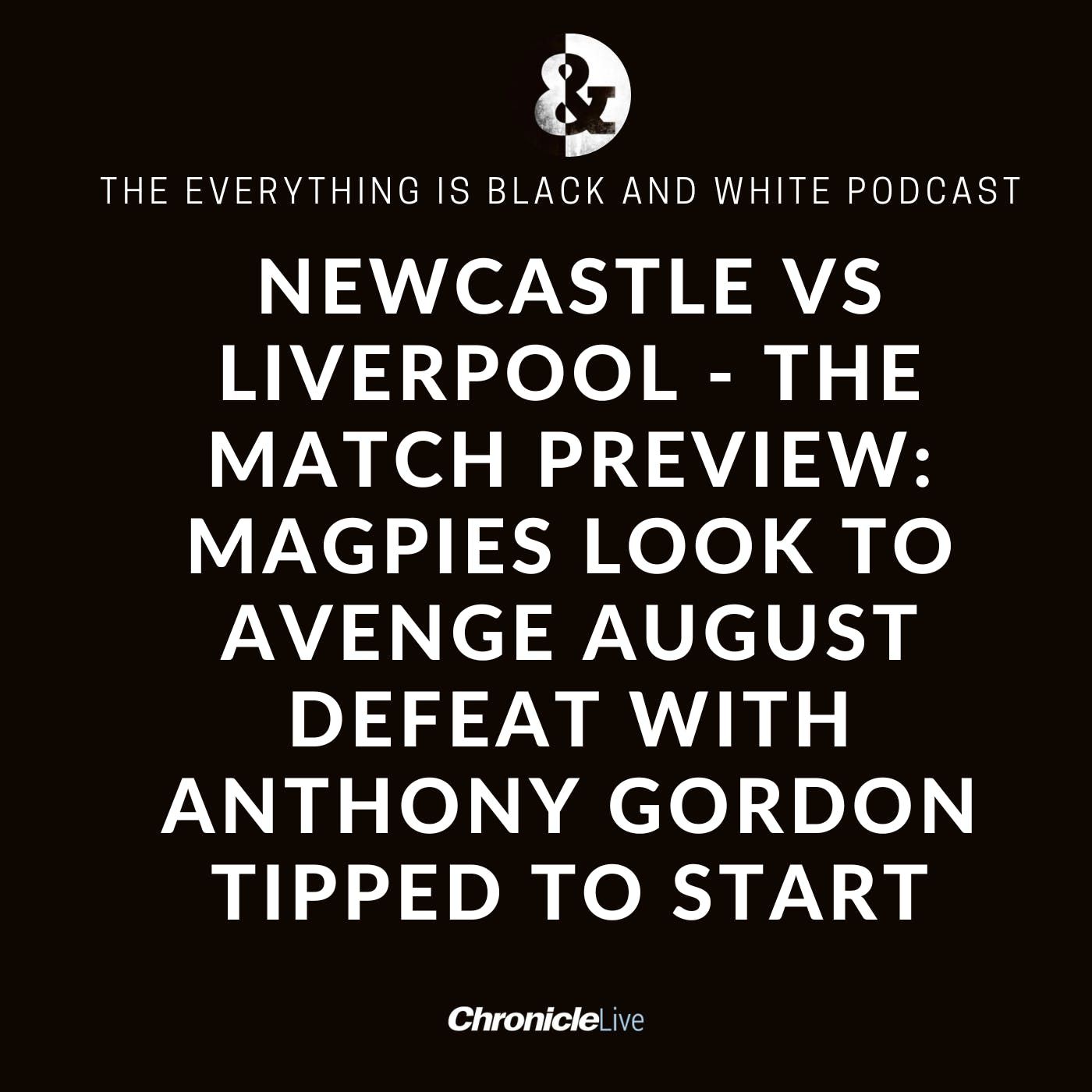 NEWCASTLE VS LIVERPOOL - THE MATCH PREVIEW: MAGPIES LOOK TO AVENGE AUGUST DEFEAT | GORDON TIPPED TO START | BURN IN NEED OF PERFORMANCE | CO