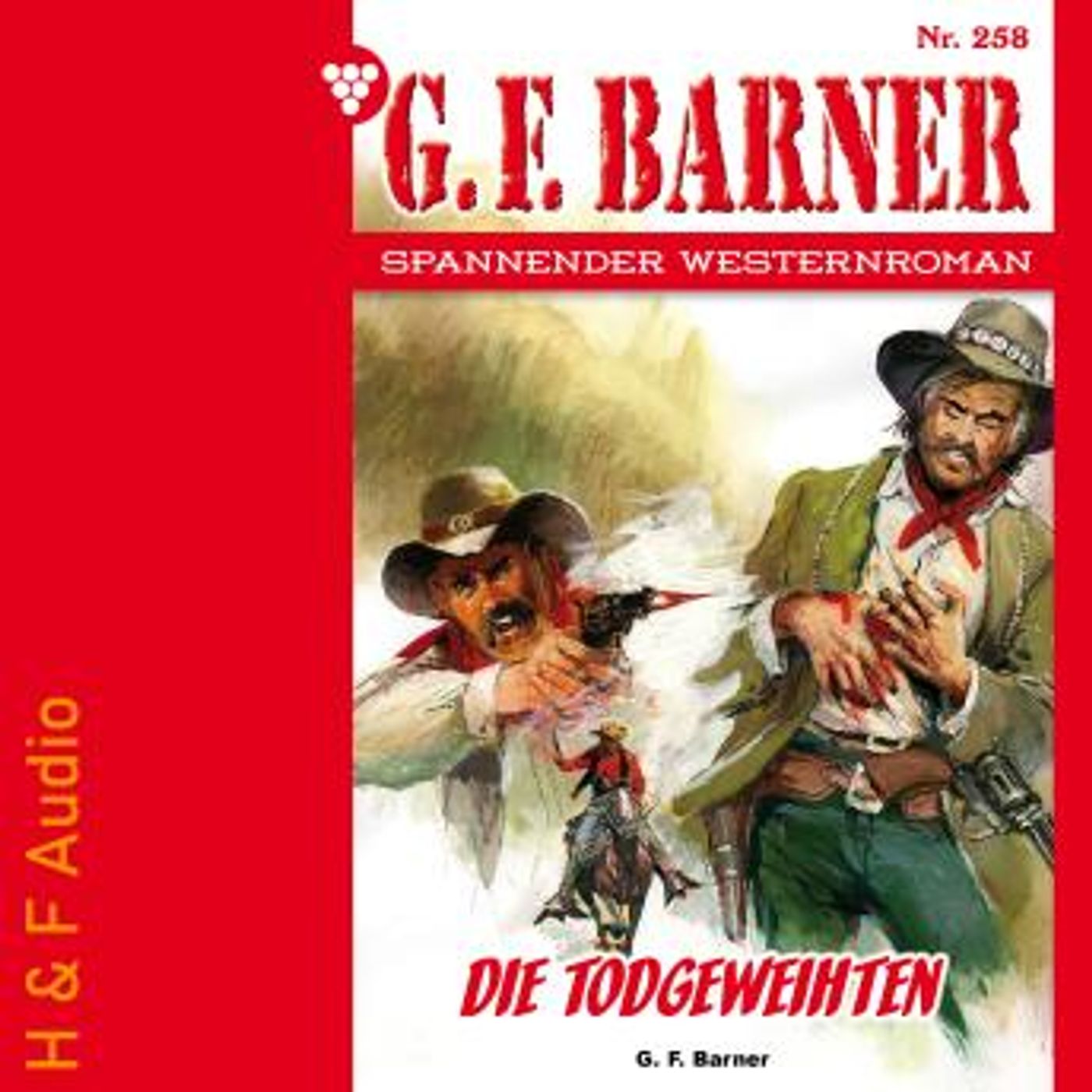 [German] - Die Todgeweihten - G. F. Barner, Band 258 (ungekürzt) by G. F. Barner episode artwork