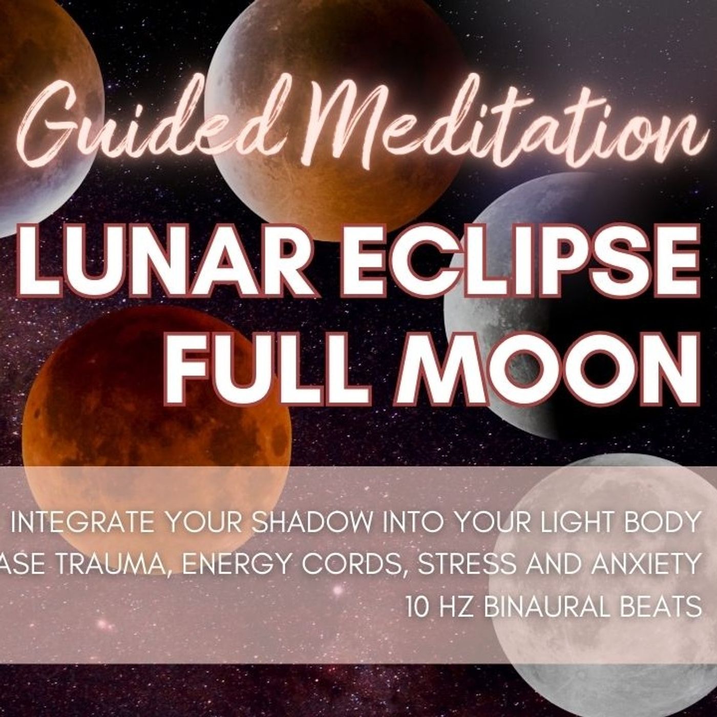 October 2023 Full Moon Lunar Eclipse Meditation | Integrate Light + Shadow | Release Trauma