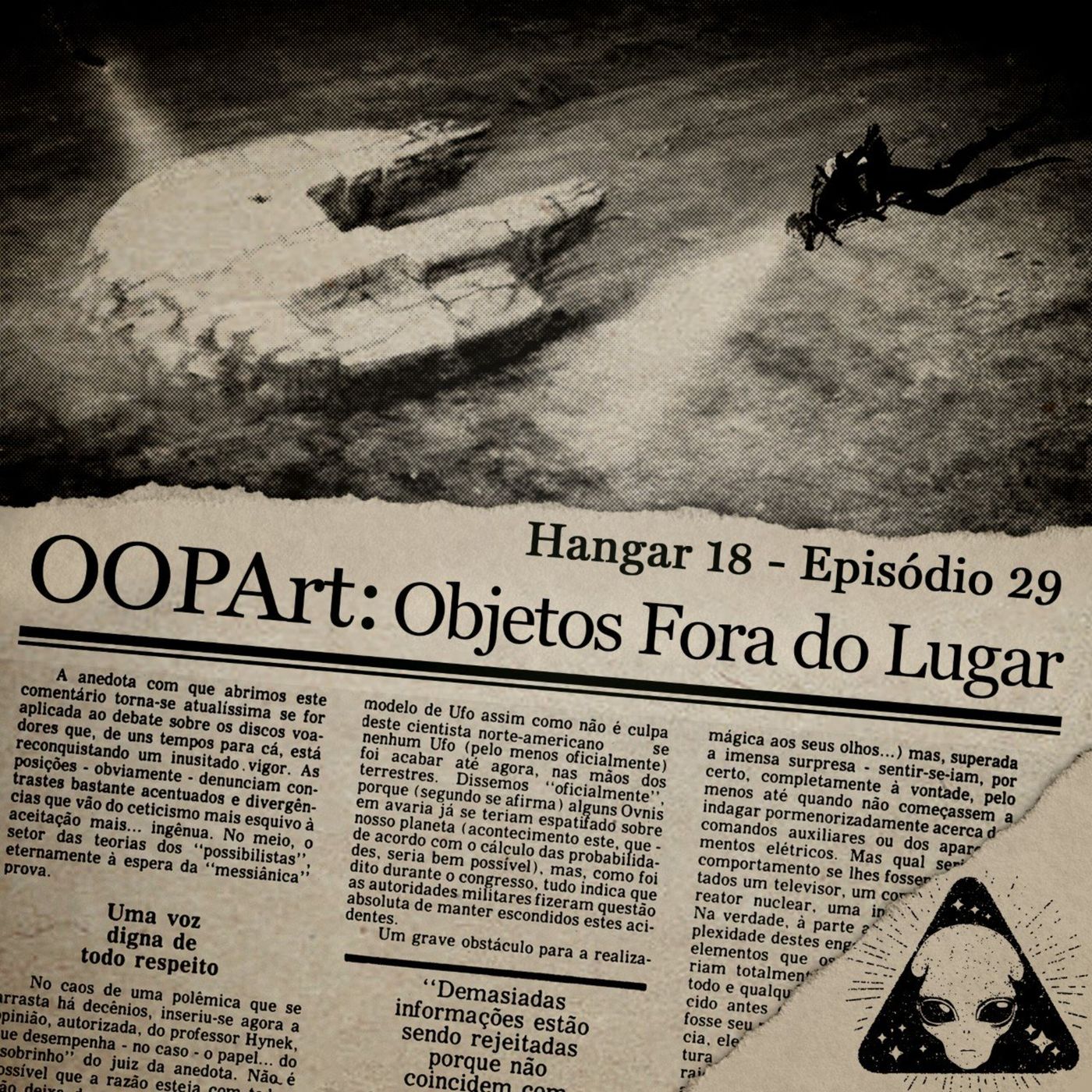 Hangar 18 - Ep 029 - OOPart: Objetos Fora do Lugar