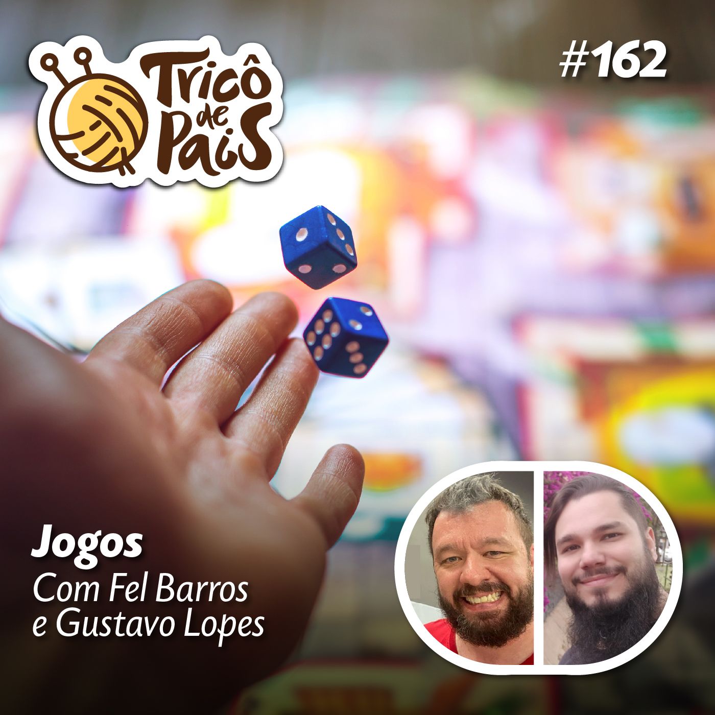 #162 - Jogos - Com Fel Barros e Gustavo Lopes