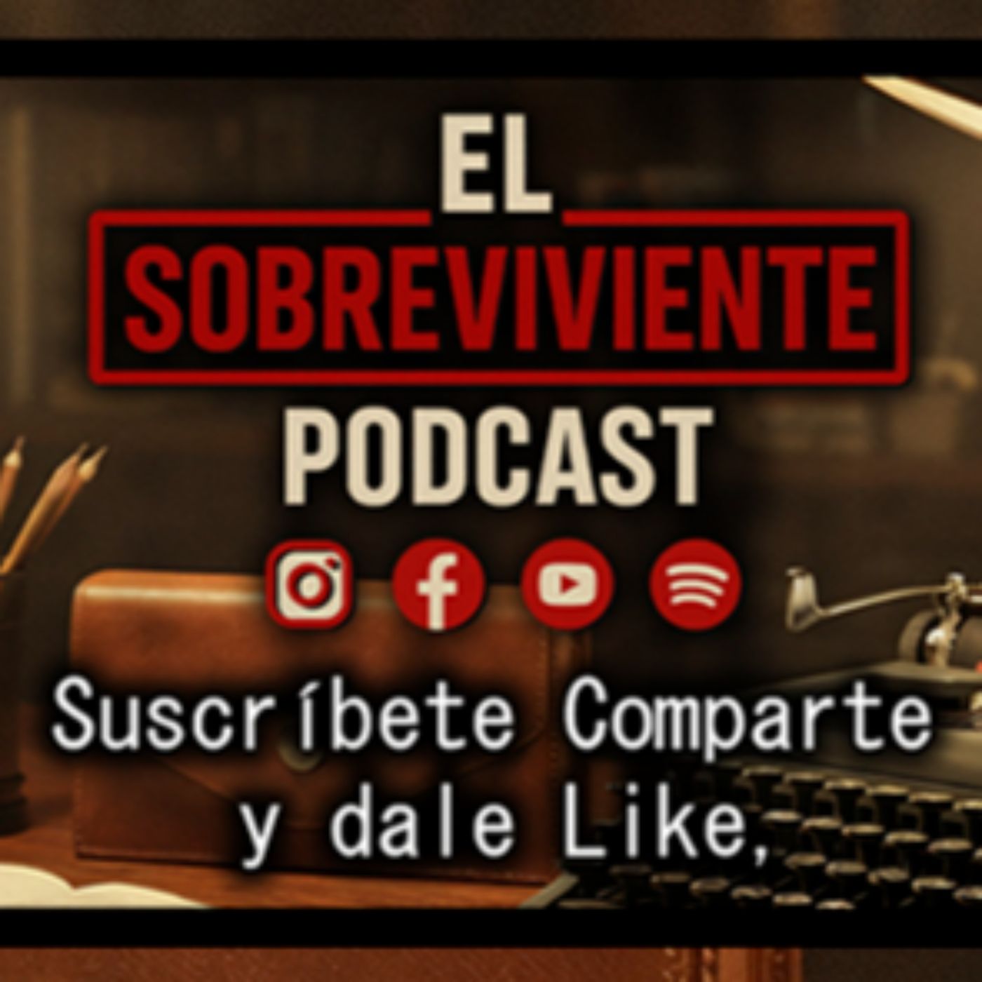 El Sobreviviente Podcast