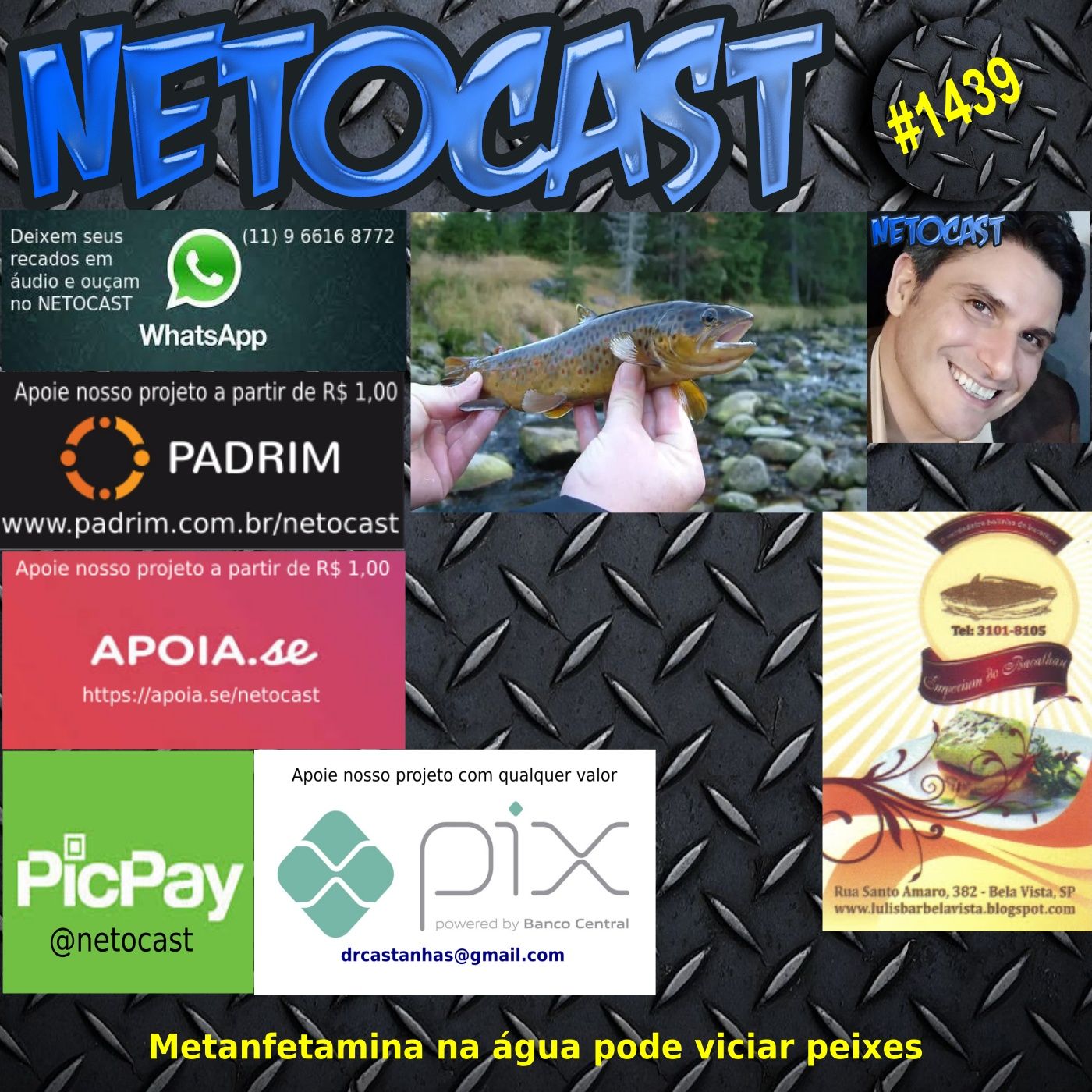 NETOCAST 1439 DE 13/07/2021 - Metanfetamina encontrada na água pode estar viciando trutas