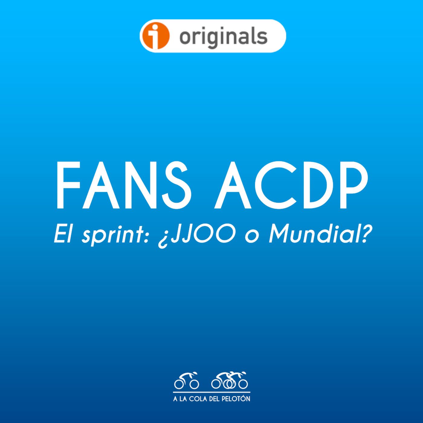 Fans ACDP |El Sprint: ¿JJOO o Mundial? episode artwork